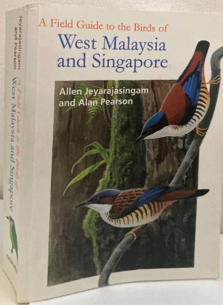 A field guide to the birds of West Malaysia and Singapore