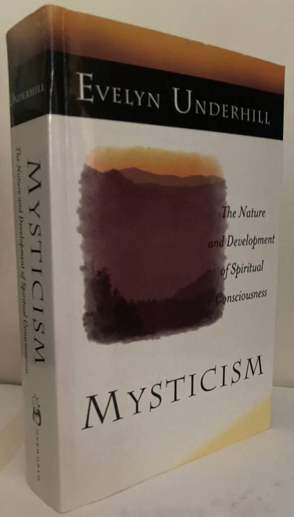Mysticism - The nature and development of spiritual consciousness