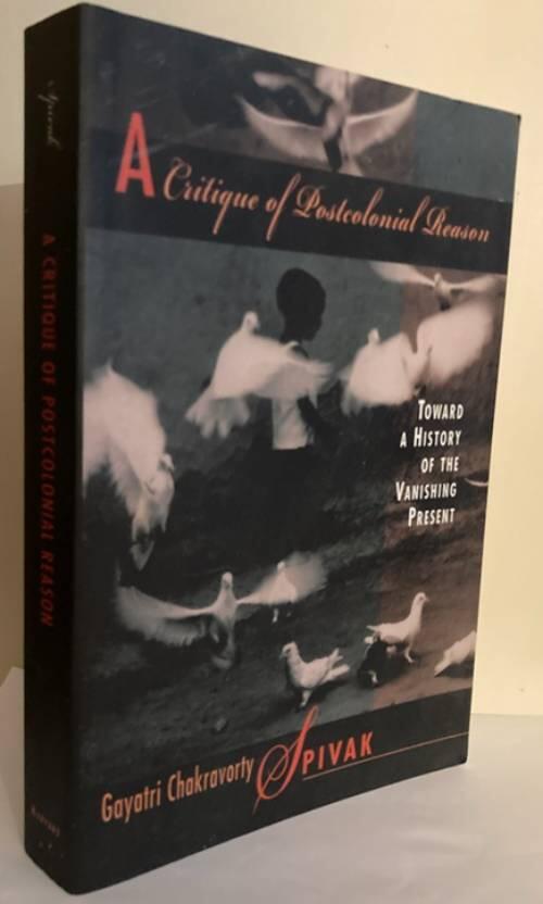 A critique of postcolonial reason - toward a history of the vanishing present