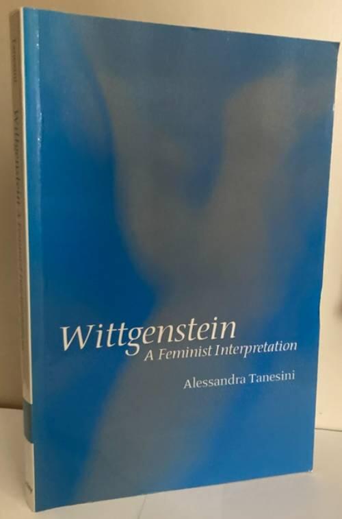 Wittgenstein: A Feminist Interpretation