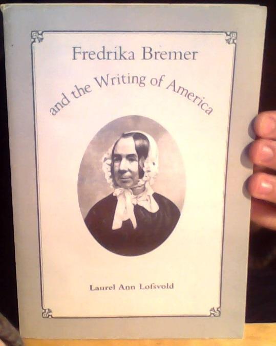Fredrika Bremer and the writing of America