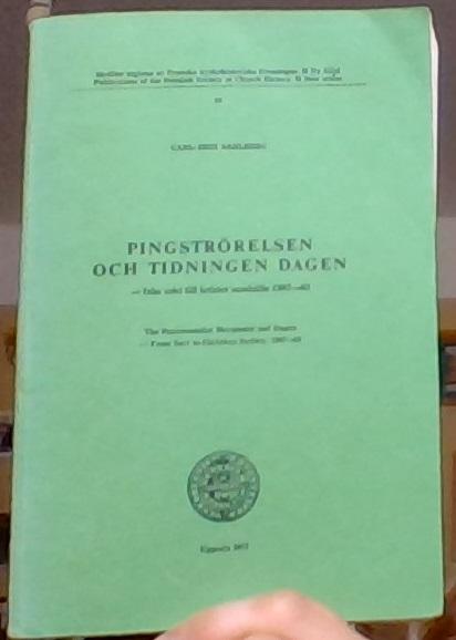 Pingstr&ouml;relsen och tidningen Dagen : fr&aring;n sekt till kristet samh&auml;lle 1907-63 = The pentecostalist movement and Dagen : from sect to Christian society, 1907-63