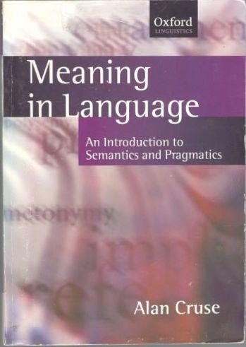 Meaning in Language: An Introduction to Semantics and Pragmatics [Elektronisk resurs]