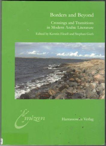 Borders and beyond : crossings and transitions in modern Arabic literature
