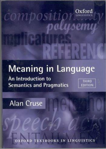 Meaning in language : an introduction to semantics and pragmatics