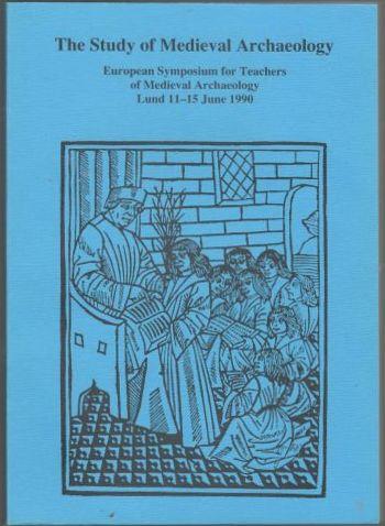 Study Of Medieval Archaeology