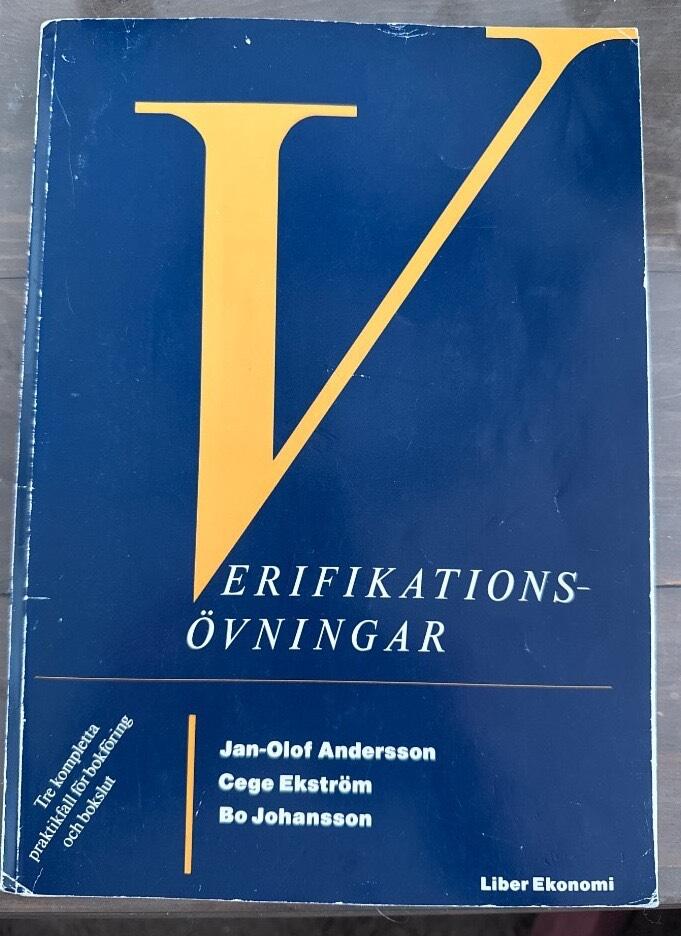 Verifikations&ouml;vningar - tre kompletta praktikfall f&ouml;r bokf&ouml;ring och bokslut
