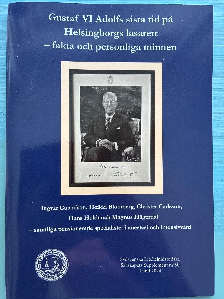 Gustaf VI Adolfs sista tid p&aring; Helsingborgs lasarett