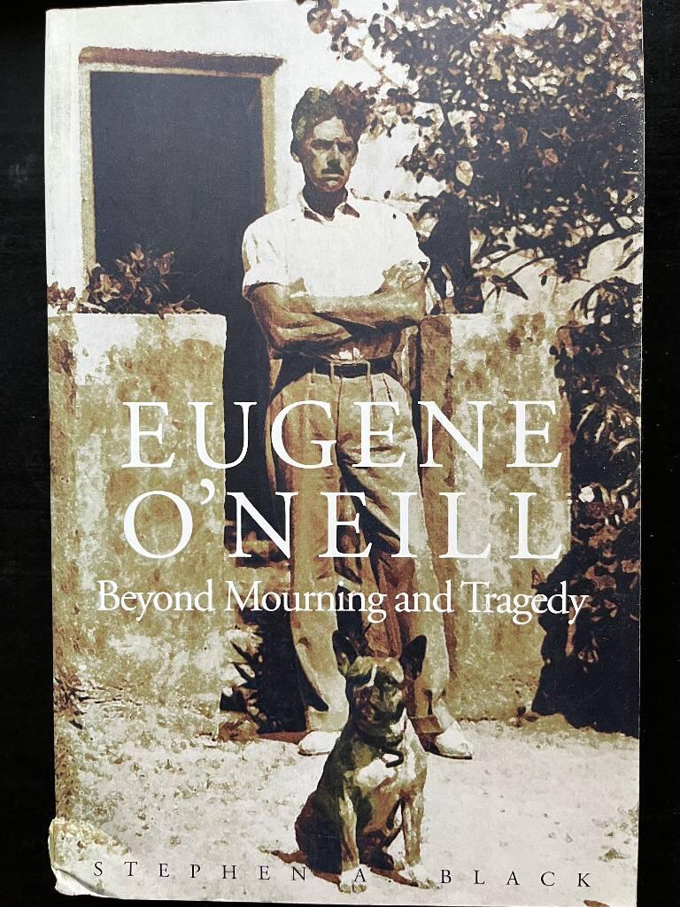 Eugene O'Neill - beyond mourning and tragedy