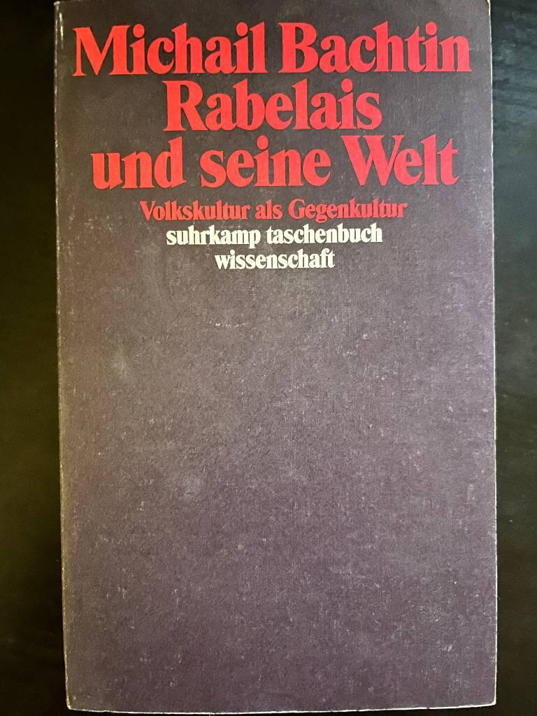 Rabelais und seine Welt - Volkskultur als Gegenkultur