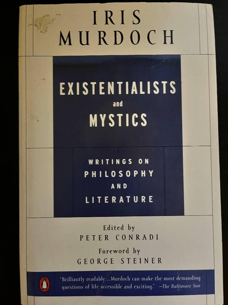 Existentialists and mystics - writings on philosophy and literature