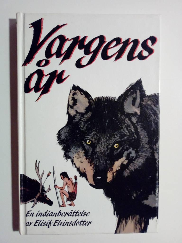 Vargens &aring;r : en indianber&auml;ttelse