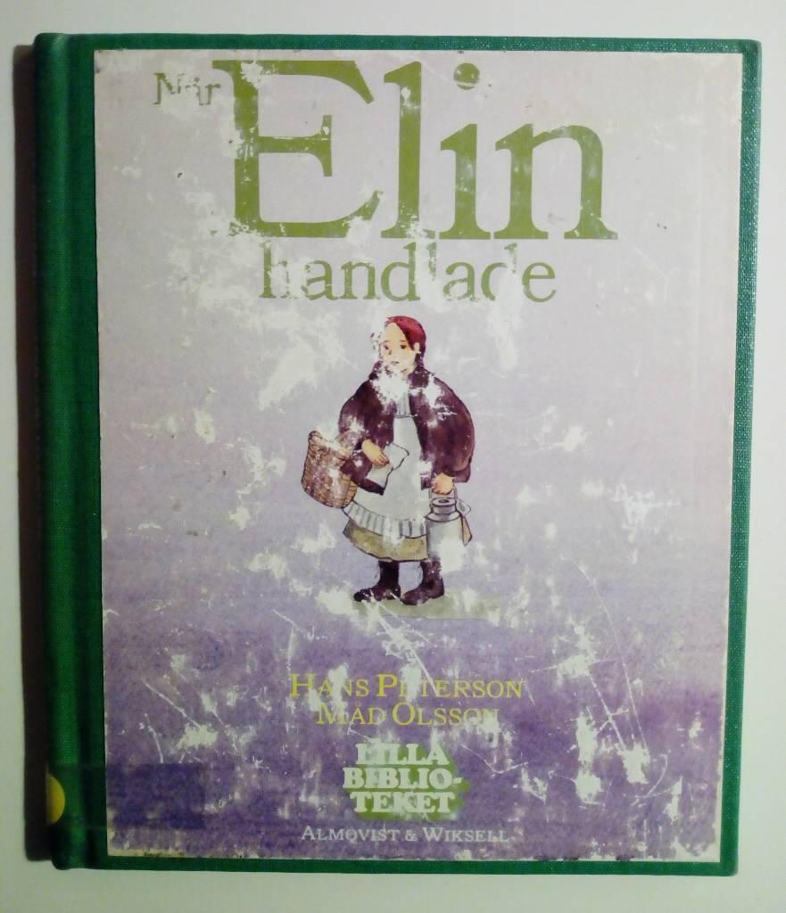 N&auml;r Elin handlade