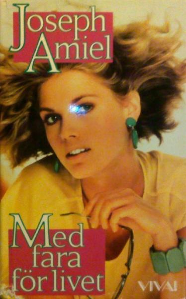 Med fara f&ouml;r livet