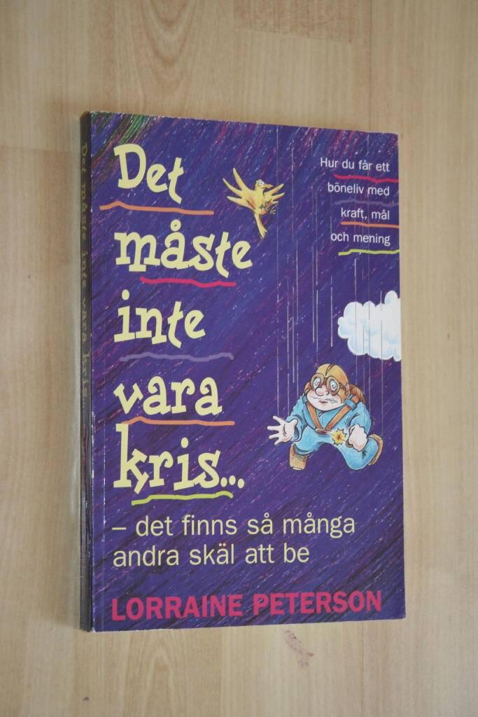 Det måste inte vara kris- : det finns så många andra skäl att be