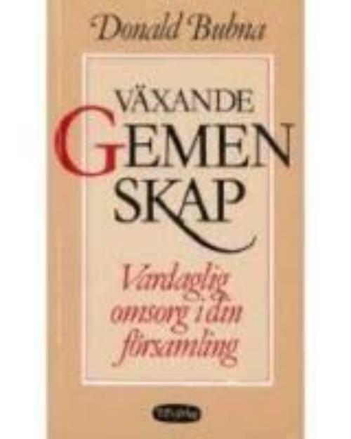 V&auml;xande gemenskap : vardaglig omsorg i din f&ouml;rsamling