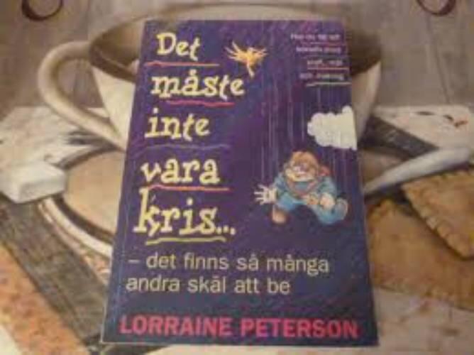 Det m&aring;ste inte vara kris- : det finns s&aring; m&aring;nga andra sk&auml;l att be