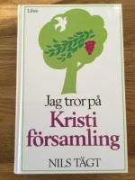 Jag tror p&aring; Kristi f&ouml;rsamling