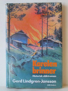 Karelen brinner : [historisk sl&auml;ktroman]