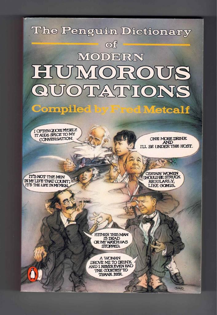 The Penguin dictionary of modern humorous quotataions