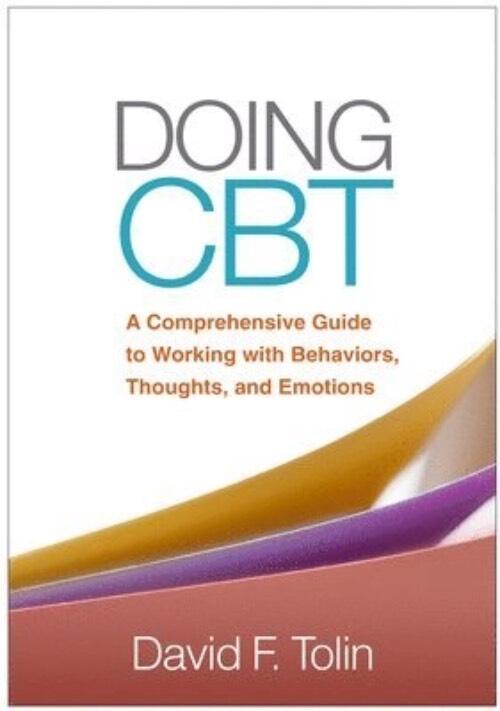 Doing CBT - a comprehensive guide to working with behaviors, thoughts, and emotions