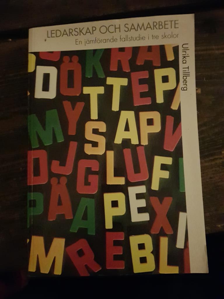Ledarskap och samarbete : en j&auml;mf&ouml;rande fallstudie i tre skolor