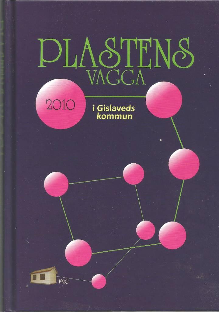 Plastens vagga i Gislaveds kommun