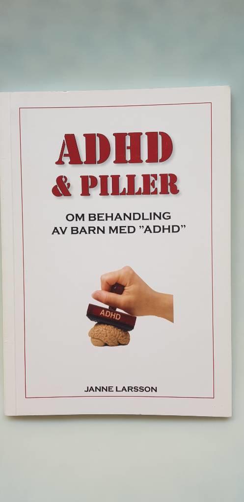 ADHD & piller : om behandling av barn med "ADHD"
