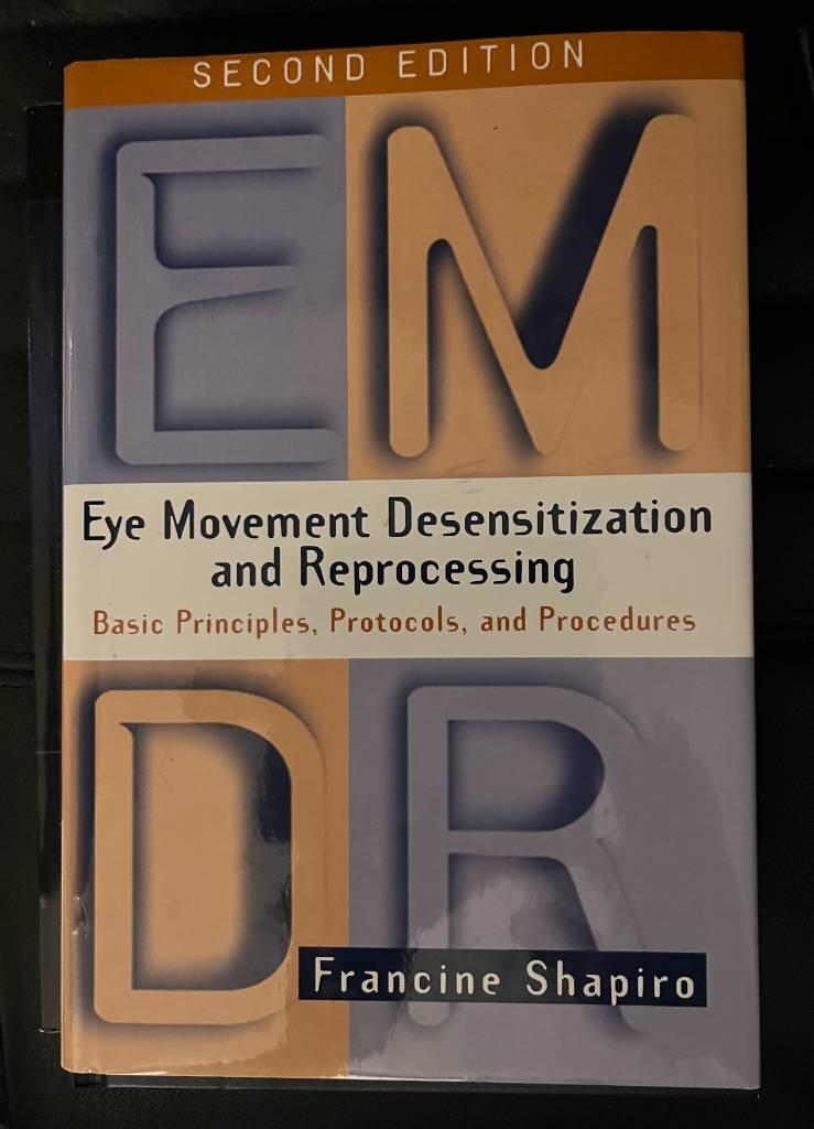 Eye movement desensitization and reprocessing - basic principles, protocols, and procedures