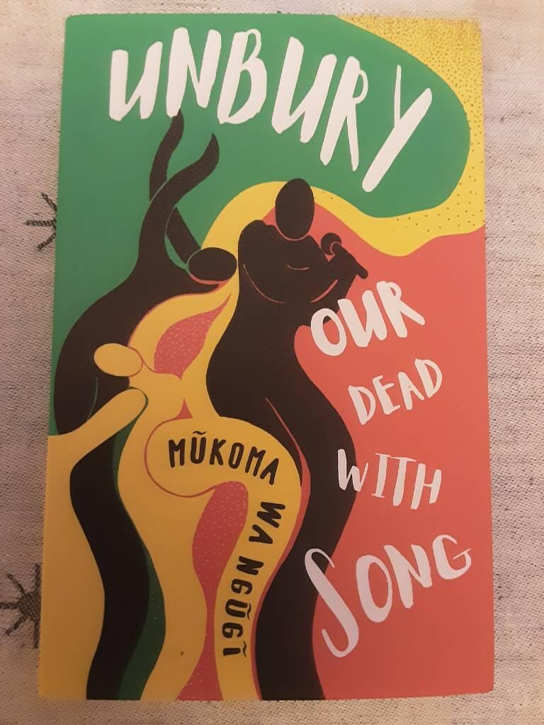 Unbury our dead with song