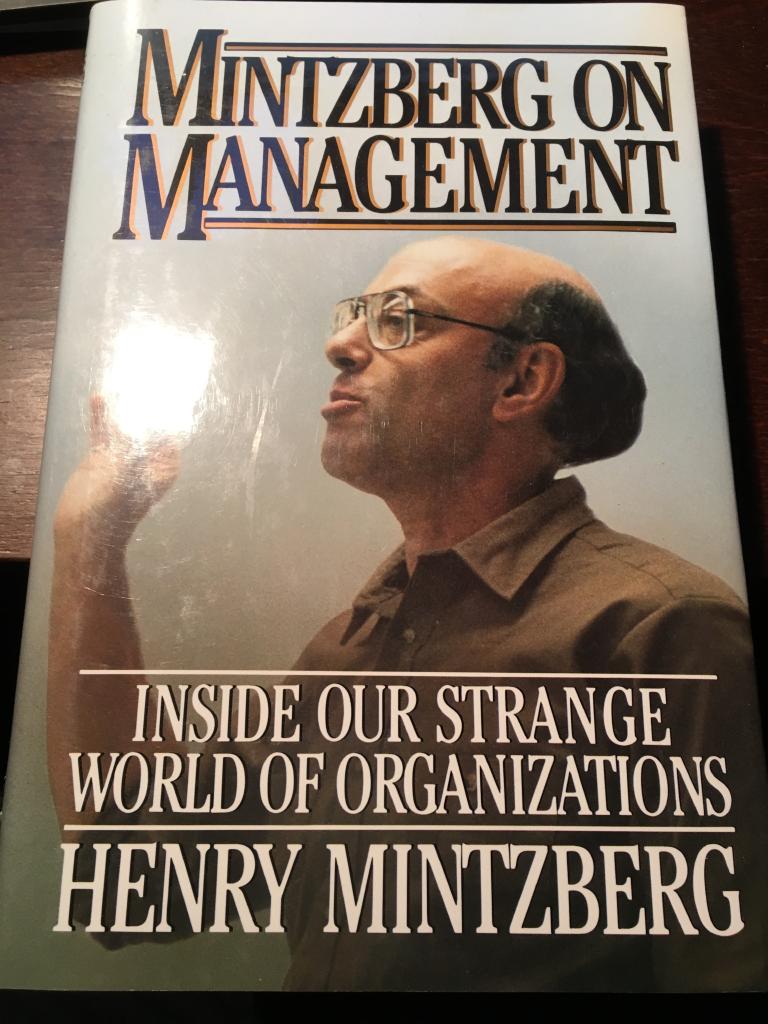 Mintzberg on management - inside our strange world of organizations