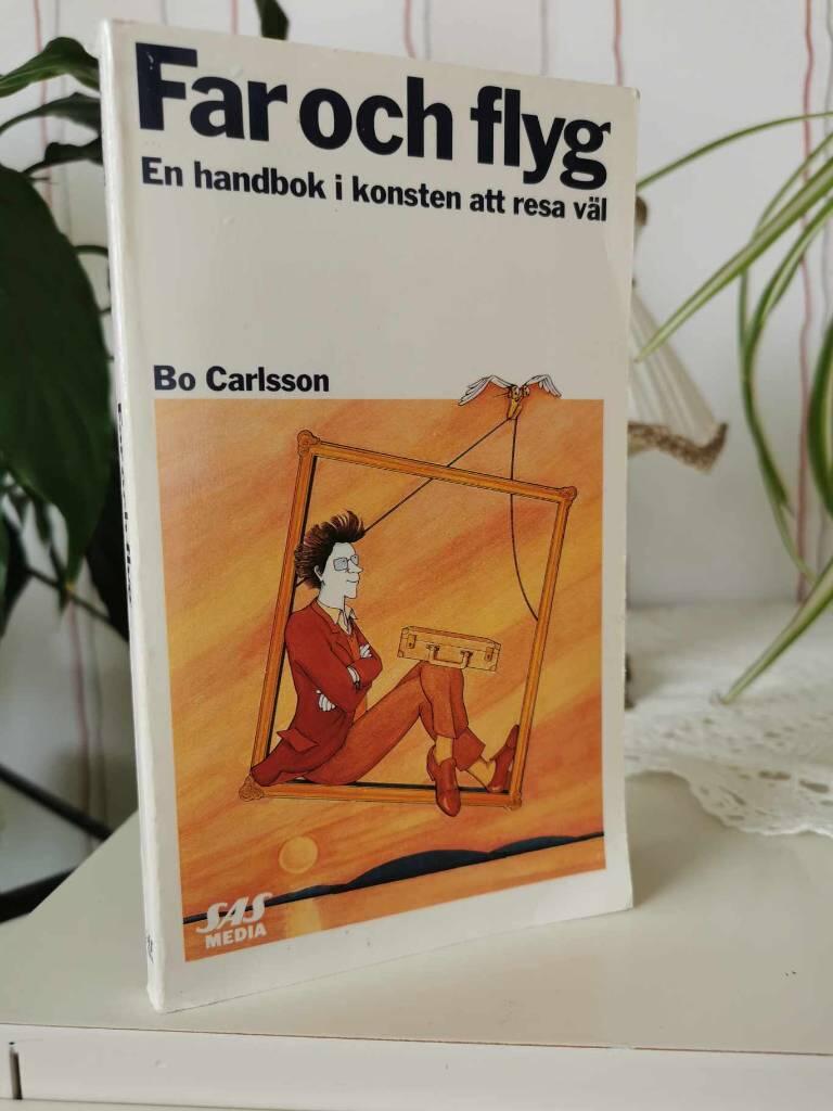 Far och flyg : en handbok i konsten att resa väl