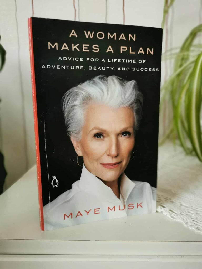 A woman makes a plan - advice for a lifetime of adventure, beauty, and success