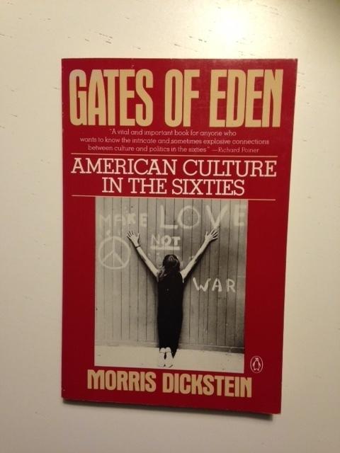 Gates of Eden : American culture in the sixties