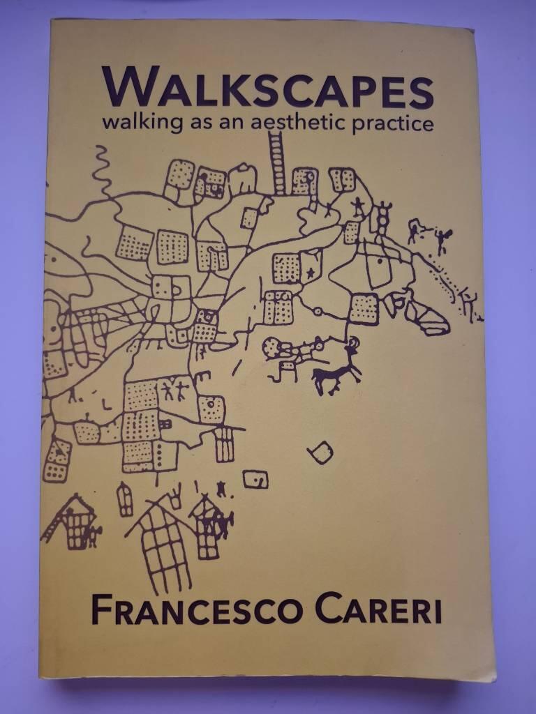 Walkscapes - walking as an aesthetic practice