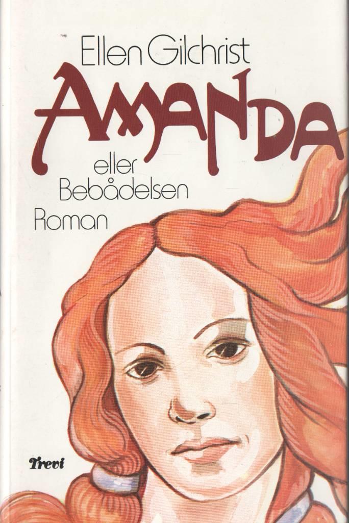 Amanda eller Beb&aring;delsen : [roman]