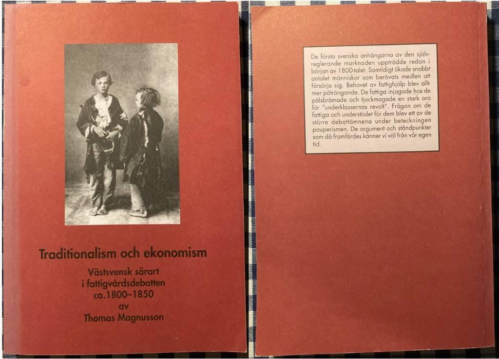 Traditionalism och ekonomism : västsvensk särart i fattigvårdsdebatten ca. 1800-1850