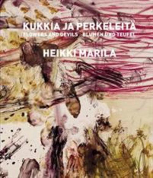 Kukkia ja perkeleit&auml;