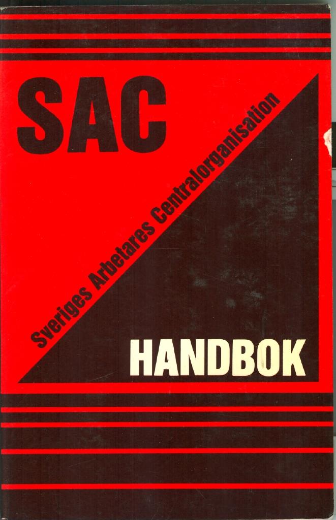 Handbok f&ouml;r det syndikalistiska organisationsarbetet inom Sveriges arbetares centralorganisation - SAC