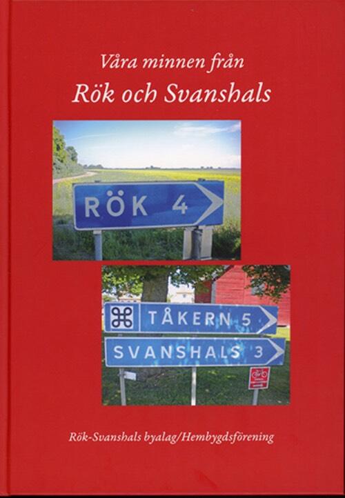 V&aring;ra minnen fr&aring;n R&ouml;k och Svanshals