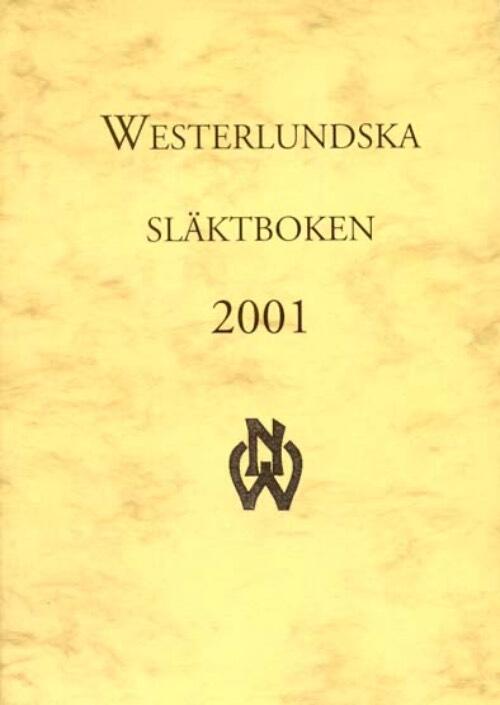 F&ouml;rteckning &ouml;ver kapellanen i Kortesj&auml;rvi Hans Nystr&ouml;ms och kyrkoherden i Jokkmokk Gustaf Westerlunds &auml;ttlingar - med bidrag till sl&auml;ktens historia
