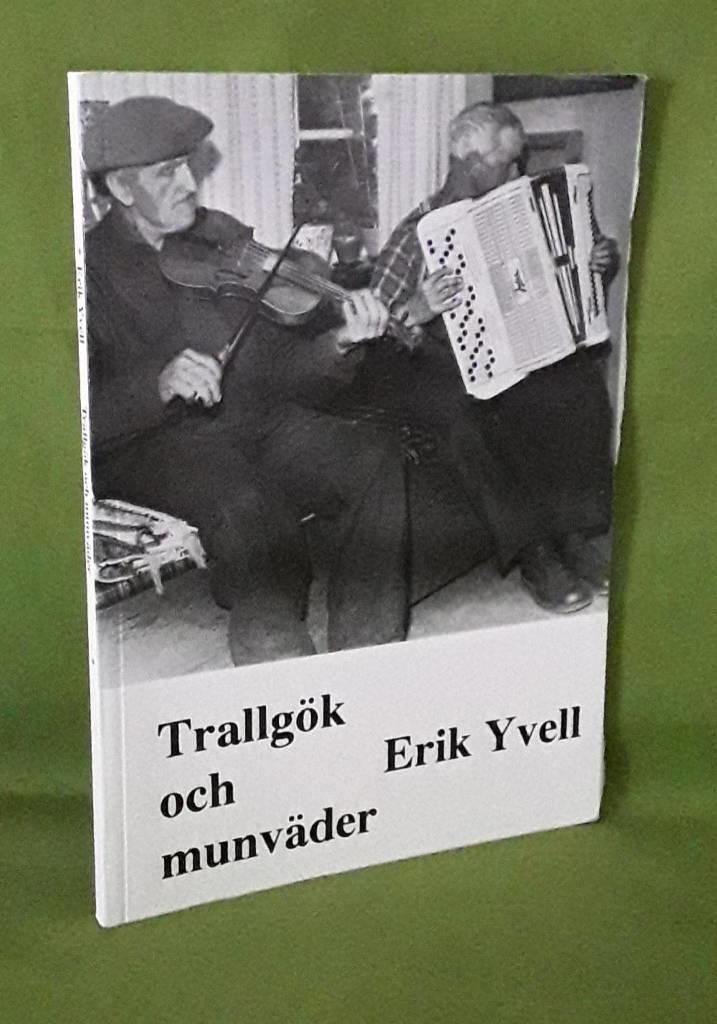 Trallg&ouml;k och munv&auml;der