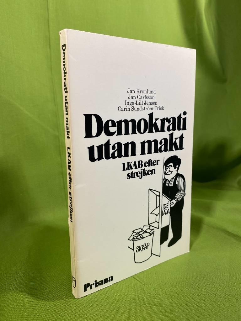 Demokrati utan makt : LKAB efter strejken