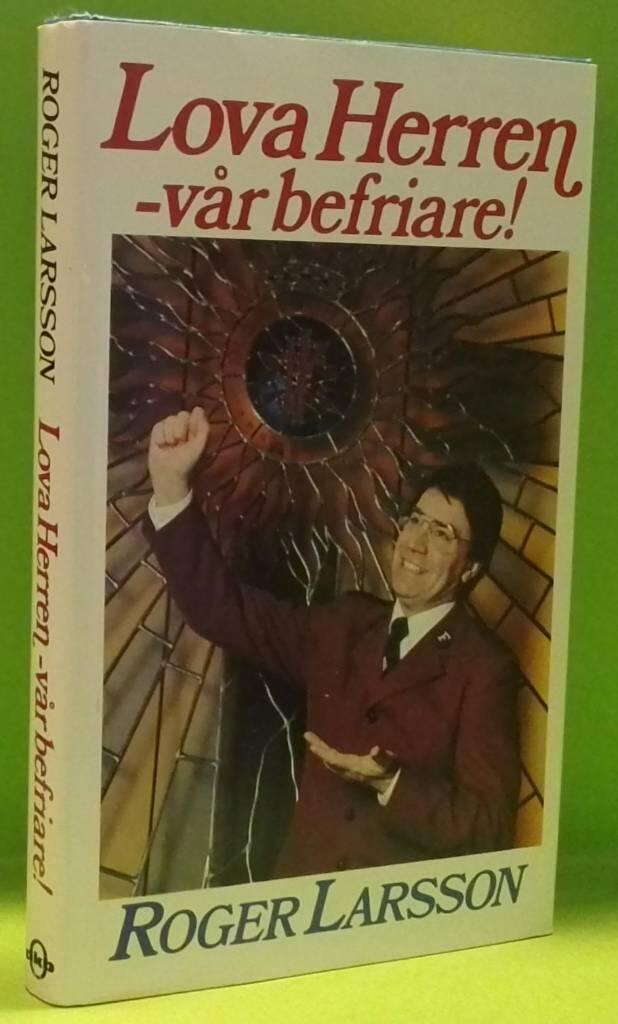 Lova Herren - v&aring;r befriare!