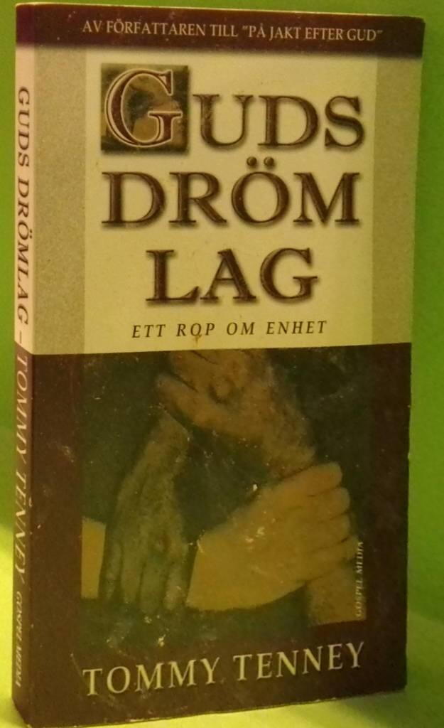 Guds dr&ouml;mlag : ett rop om enhet