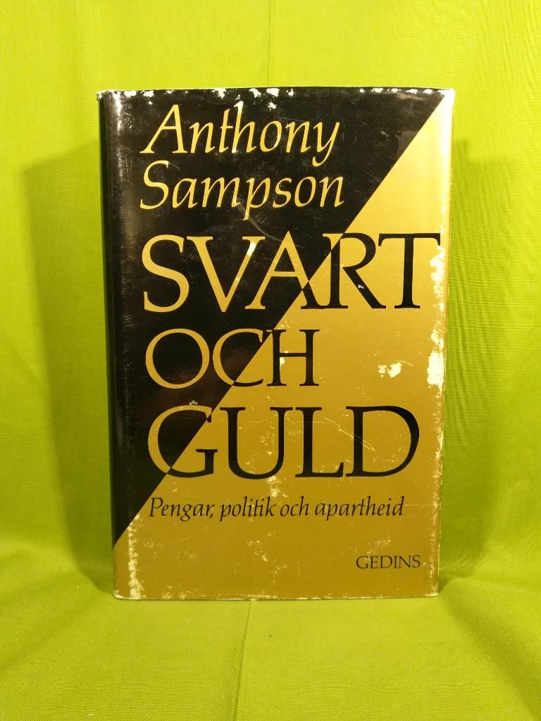 Svart och guld : pengar, politik och apartheid