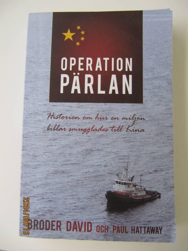 Operation p&auml;rlan : historien om hur en miljon biblar smugglades till Kina