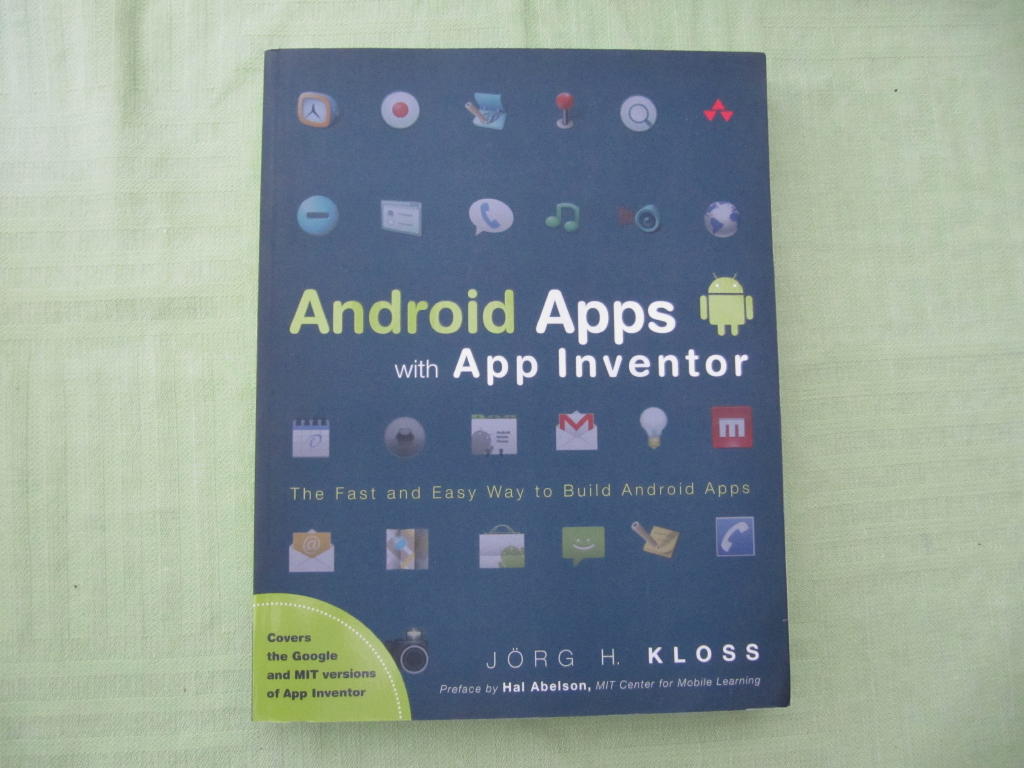 Android Apps with App inventor : the fast and easy way to build android apps [Elektronisk resurs]