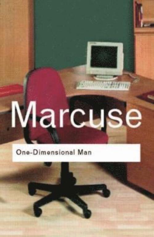 One-dimensional man : studies in the ideology of advanced industrial society