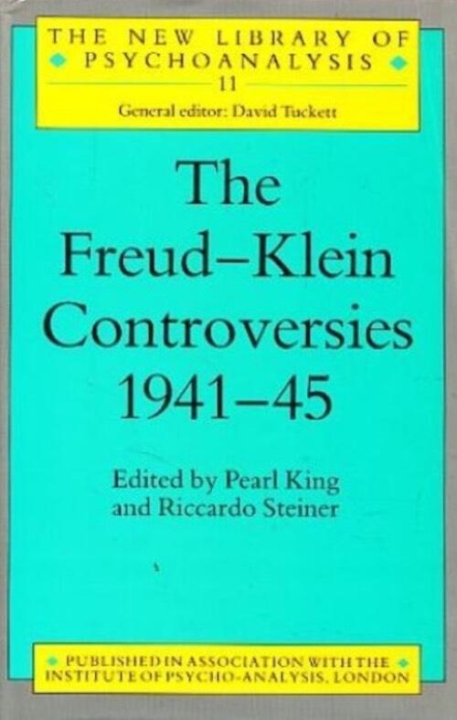 The Freud-Klein controversies 1941-45